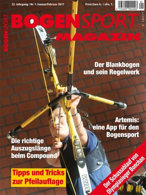 Bogensport Magazin - 23. Jahrgang / Nr. 1 / Januar Februar 2017